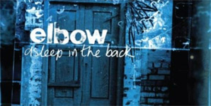 Elbow Asleep In The Back [Deluxe Edition] Album