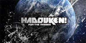 Hadouken! For The Masses Album