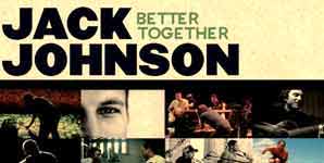 Jack Johnson Better Together Single