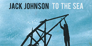 Jack Johnson To The Sea Album