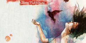 John Mckeown Things Worth Fighting For Album