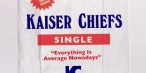 Kaiser Chiefs Everything Is Average Nowadays Single