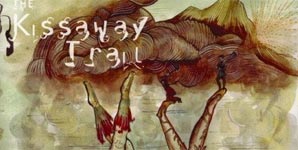 The Kissaway Trail The Kissaway Trail Album