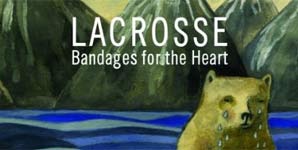 Lacrosse Bandages For The Heart Album