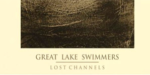 Great Lake Swimmers Lost Channels Album