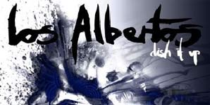Los Albertos Dish It Up Album