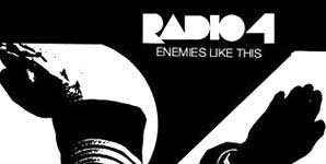Radio 4, Enemies Like This, Video Stream
