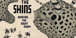 The Shins Wincing The Night Away Album