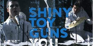 Shiny Toy Guns You Are The One Single