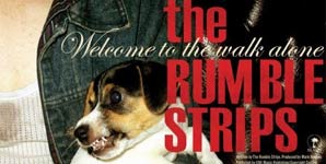 The Rumble Strips Welcome To The Walk Alone Album