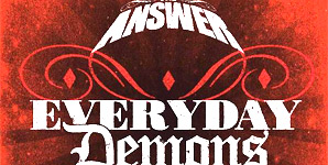 The Answer Everyday Demons Album