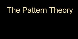 The Pattern Theory ep1 EP