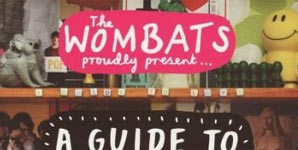 The Wombats Proudly Present A Guide to Love Album