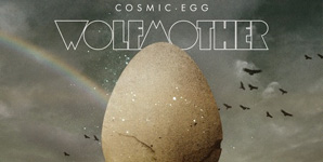 Wolfmother Cosmic Egg Album