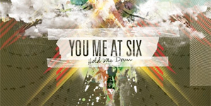You Me At Six Hold Me Down Album